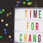 time-for-change-pexels-photo-2277784-2277784 Colorful illuminated sign displaying the motivational message 'Time for Change'.